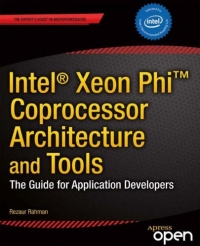 Intel Xeon Phi Coprocessor Architecture and Tools | Apress