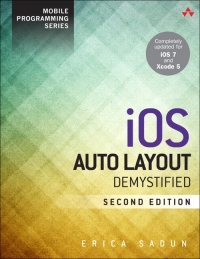 iOS Auto Layout Demystified, 2nd Edition | Addison-Wesley iOS Auto Layout Demystified, 2nd Edition | Addison-Wesley