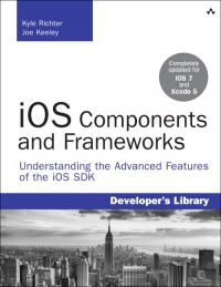 iOS Components and Frameworks | Addison-Wesley