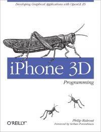 iPhone 3D Programming | O'Reilly Media iPhone 3D Programming | O'Reilly Media