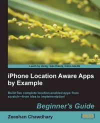 iPhone Location Aware Apps by Example | Packt Publishing