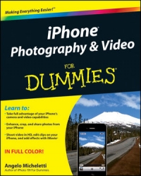 iPhone Photography and Video For Dummies | Wiley iPhone Photography and Video For Dummies | Wiley