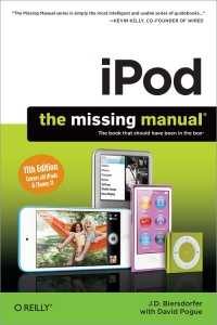 iPod: The Missing Manual, 11th Edition | O'Reilly Media