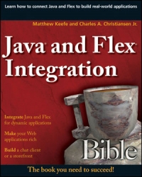 Java and Flex Integration Bible | Wiley