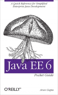 Java EE 6 Pocket Guide | O'Reilly Media