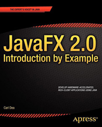 JavaFX 2.0: Introduction by Example | Apress