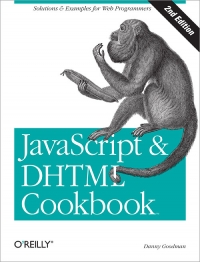 JavaScript & DHTML Cookbook, 2nd Edition | O'Reilly Media