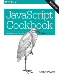 JavaScript Cookbook, 2nd Edition | O'Reilly Media
