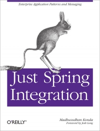 Just Spring Integration | O'Reilly Media