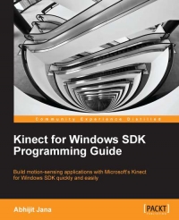 Kinect for Windows SDK Programming Guide | Packt Publishing