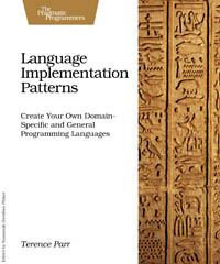 Language Implementation Patterns | The Pragmatic Programmers