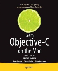 Learn Objective-C on the Mac For OS X and iOS, 2nd Edition | Apress