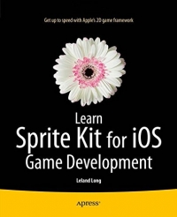 Learn Sprite Kit for iOS Game Development | Apress