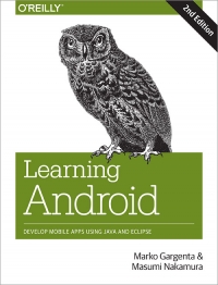Learning Android, 2nd Edition | O'Reilly Media