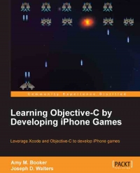 Learning Objective-C by Developing iPhone Games | Packt Publishing