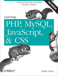 Learning PHP, MySQL, JavaScript, and CSS, 2nd Edition | O'Reilly Media