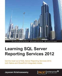 Learning SQL Server Reporting Services 2012 | Packt Publishing Learning SQL Server Reporting Services 2012 | Packt Publishing