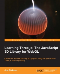 Learning Three.js: The JavaScript 3D Library for WebGL | Packt Publishing