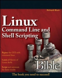 Linux Command Line and Shell Scripting Bible | Wiley Linux Command Line and Shell Scripting Bible | Wiley