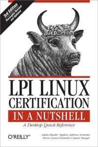 LPI Linux Certification in a Nutshell, 3rd Edition | O'Reilly Media LPI Linux Certification in a Nutshell, 3rd Edition | O'Reilly Media