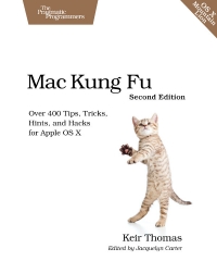 Mac Kung Fu, 2nd edition | The Pragmatic Programmers