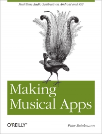 Making Musical Apps | O'Reilly Media Making Musical Apps | O'Reilly Media