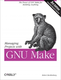 Managing Projects with GNU Make, 3rd Edition | O'Reilly Media