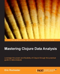 Mastering Clojure Data Analysis | Packt Publishing