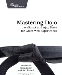 Mastering Dojo | The Pragmatic Programmers
