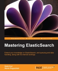 Mastering ElasticSearch | Packt Publishing