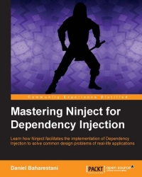Mastering Ninject for Dependency Injection | Packt Publishing Mastering Ninject for Dependency Injection | Packt Publishing