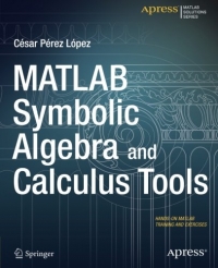 MATLAB Symbolic Algebra and Calculus Tools | Apress