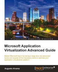 Microsoft Application Virtualization Advanced Guide | Packt Publishing