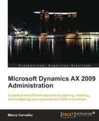 Microsoft Dynamics AX 2009 Administration | Packt Publishing