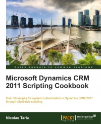 Microsoft Dynamics CRM 2011 Scripting Cookbook | Packt Publishing