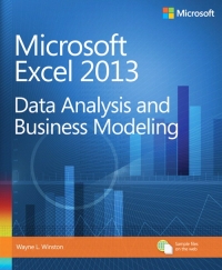 Microsoft Excel 2013 Data Analysis and Business Modeling | Microsoft Press
