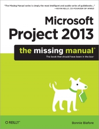 Microsoft Project 2013: The Missing Manual | O'Reilly Media
