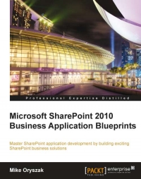 Microsoft SharePoint 2010 Business Application Blueprints | Packt Publishing