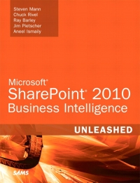 Microsoft SharePoint 2010 Business Intelligence Unleashed | SAMS Publishing