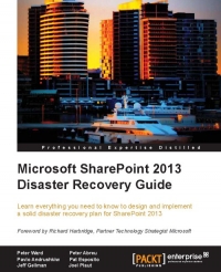 Microsoft SharePoint 2013 Disaster Recovery Guide | Packt Publishing
