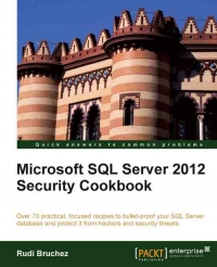 Microsoft SQL Server 2012 Security Cookbook | Packt Publishing