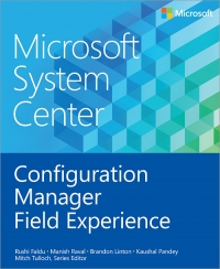 Microsoft System Center: Configuration Manager Field Experience | Microsoft Press