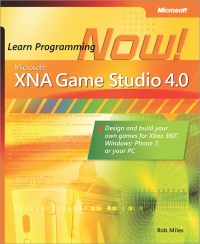 Microsoft XNA Game Studio 4.0: Learn Programming Now! | Microsoft Press