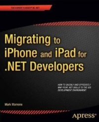 Migrating to iPhone and iPad for .NET Developers | Apress