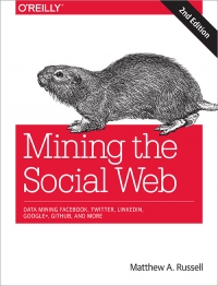 Mining the Social Web, 2nd Edition | O'Reilly Media