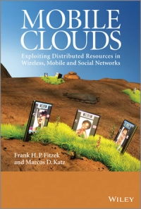 Mobile Clouds | Wiley Mobile Clouds | Wiley