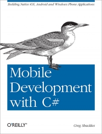 Mobile Development with C# | O'Reilly Media Mobile Development with C# | O'Reilly Media