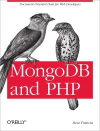 MongoDB and PHP | O'Reilly Media MongoDB and PHP | O'Reilly Media