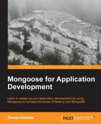 Mongoose for Application Development | Packt Publishing