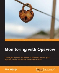Monitoring with Opsview | Packt Publishing Monitoring with Opsview | Packt Publishing